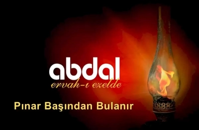 Grup Abdal - Pınar Başından Bulanır